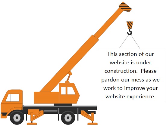 Crane carrying a sign which reads This section of our webiste is under construction. Please pardon our mess as we work to improve your website experience.